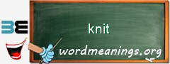 WordMeaning blackboard for knit